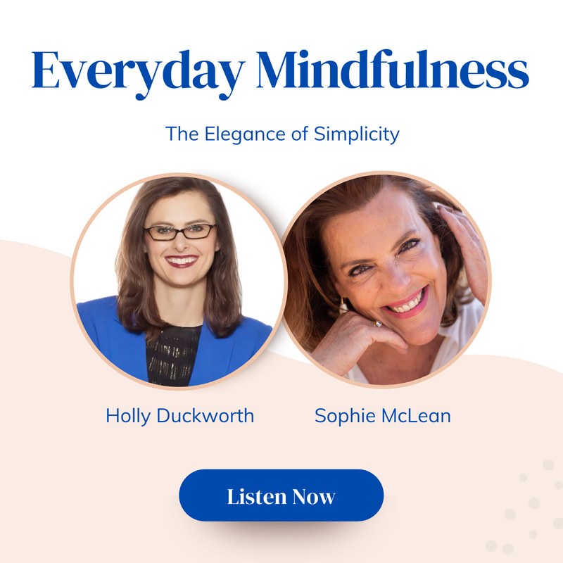 The Elegance of Simplicity, with Holly Duckworth